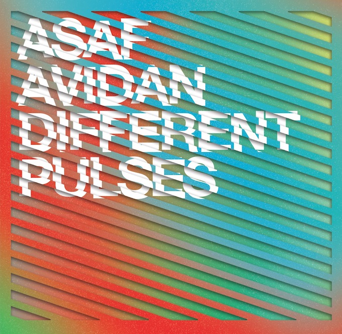 Different Pulses by Asaf Avidan