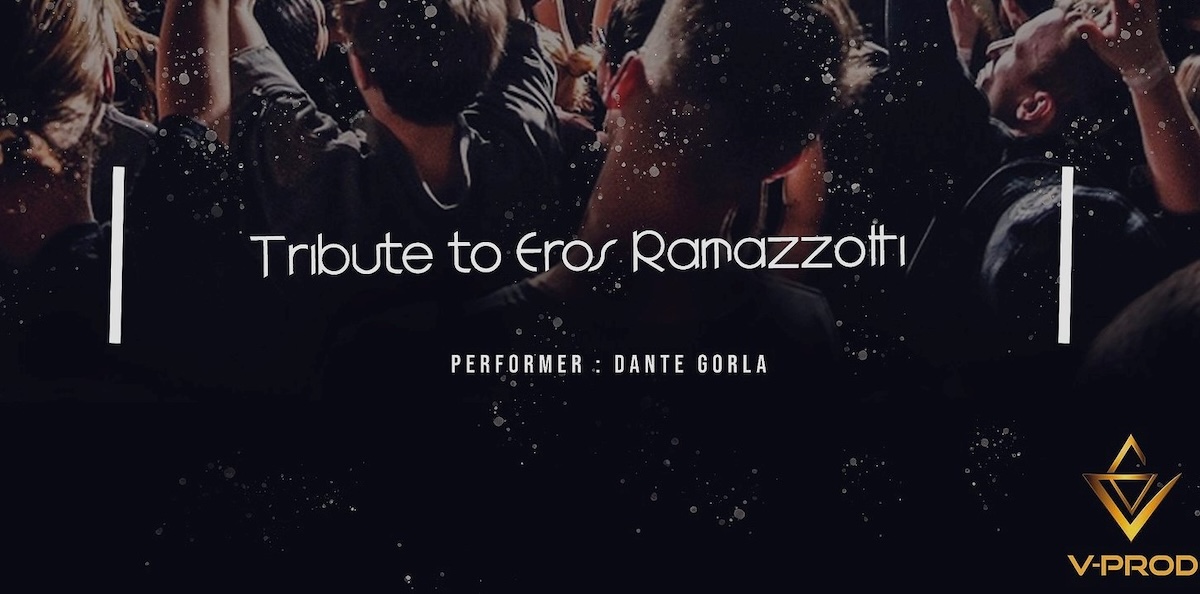 Tribute to Eros Ramazotti at Stockfish in Nice